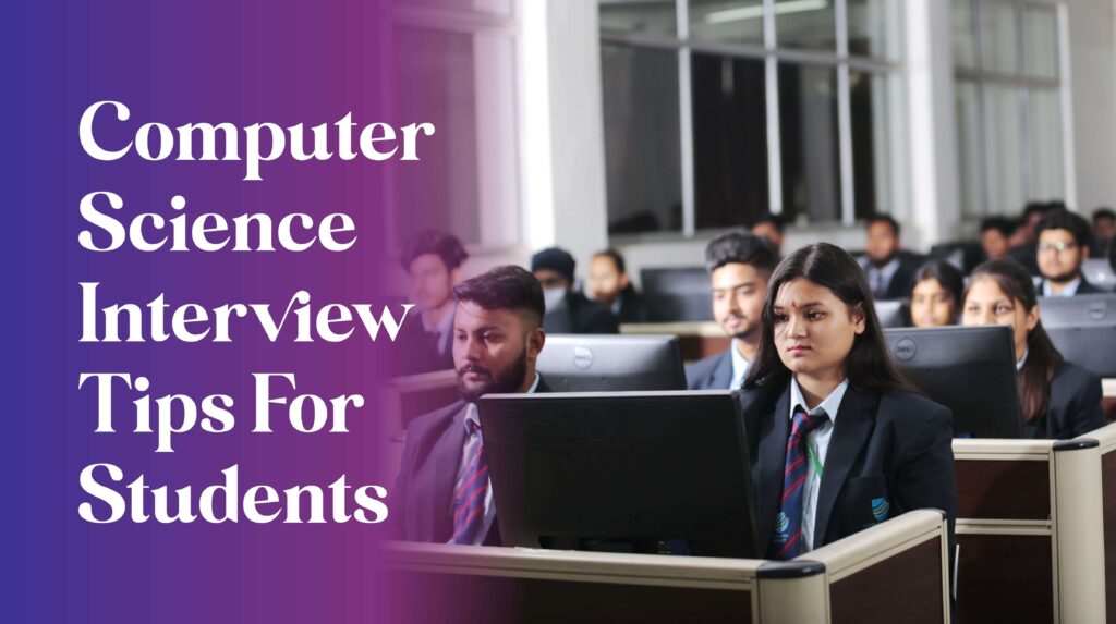 Computer Science Interview Tips For Students
