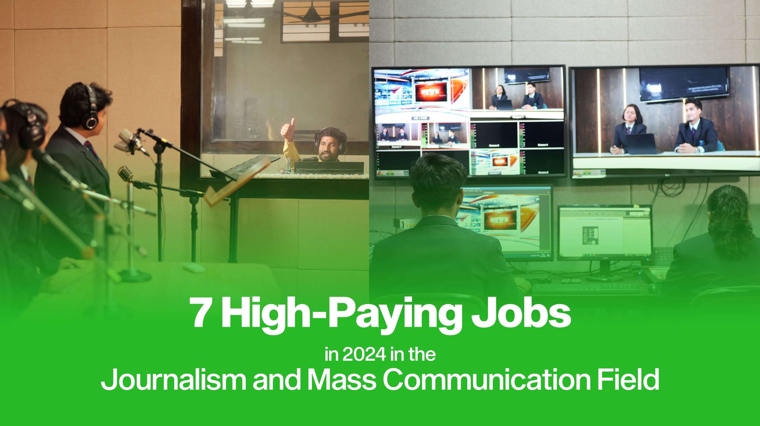 7 High-Paying Jobs in 2024 in the Journalism and Mass Communication Field
