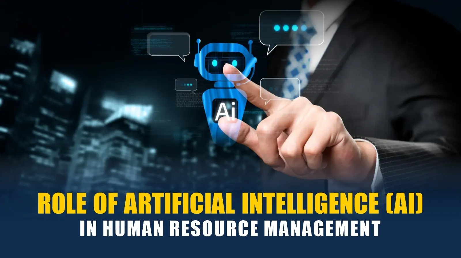 Role of Artificial Intelligence (AI) in Human Resource Management