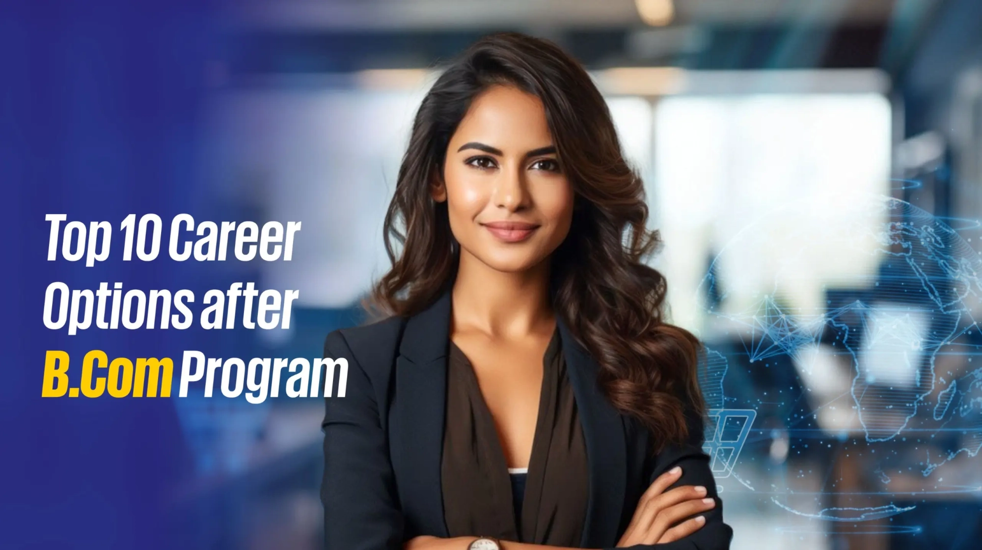 Top 10 Career Options After B.Com Program